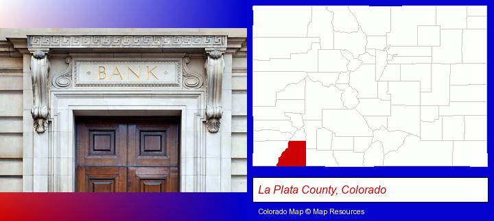 a bank building; La Plata County, Colorado highlighted in red on a map
