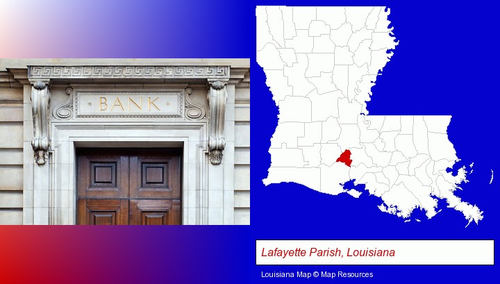 a bank building; Lafayette Parish, Louisiana highlighted in red on a map