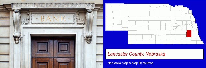 a bank building; Lancaster County, Nebraska highlighted in red on a map