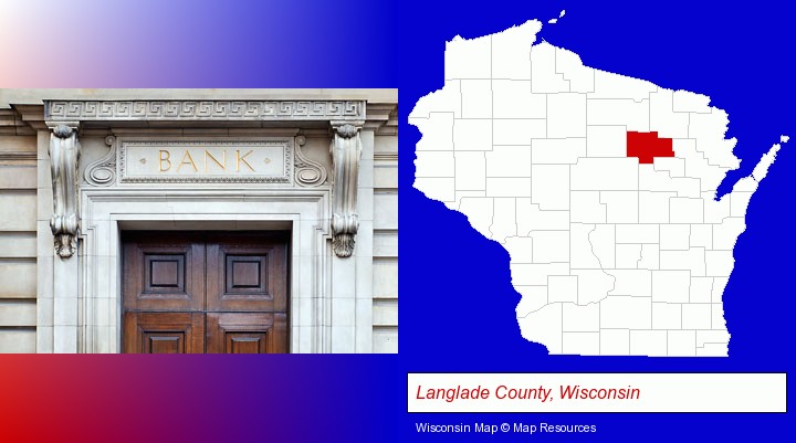 a bank building; Langlade County, Wisconsin highlighted in red on a map