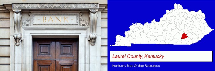a bank building; Laurel County, Kentucky highlighted in red on a map