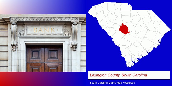 a bank building; Lexington County, South Carolina highlighted in red on a map