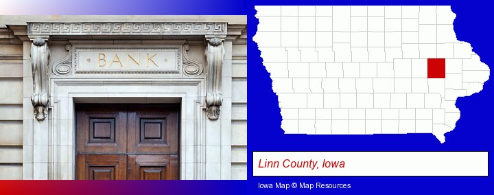 a bank building; Linn County, Iowa highlighted in red on a map