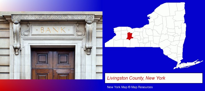 a bank building; Livingston County, New York highlighted in red on a map