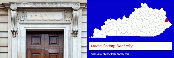 a bank building; Martin County, Kentucky highlighted in red on a map