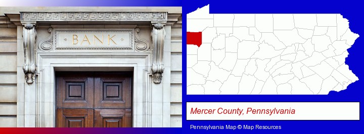 a bank building; Mercer County, Pennsylvania highlighted in red on a map