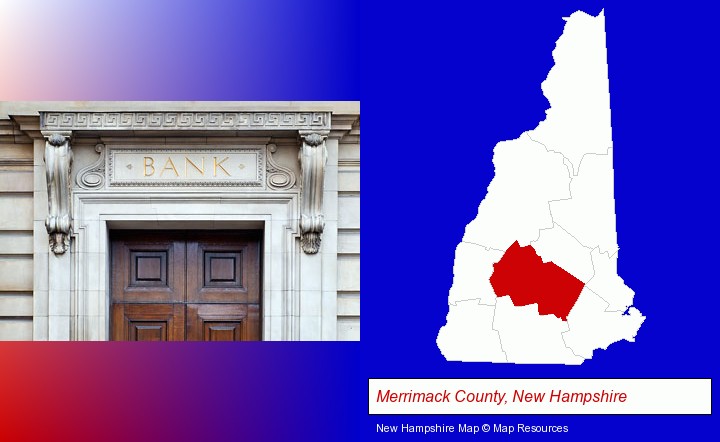 a bank building; Merrimack County, New Hampshire highlighted in red on a map