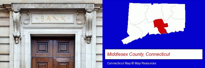 a bank building; Middlesex County, Connecticut highlighted in red on a map