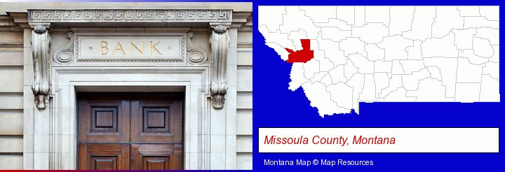a bank building; Missoula County, Montana highlighted in red on a map