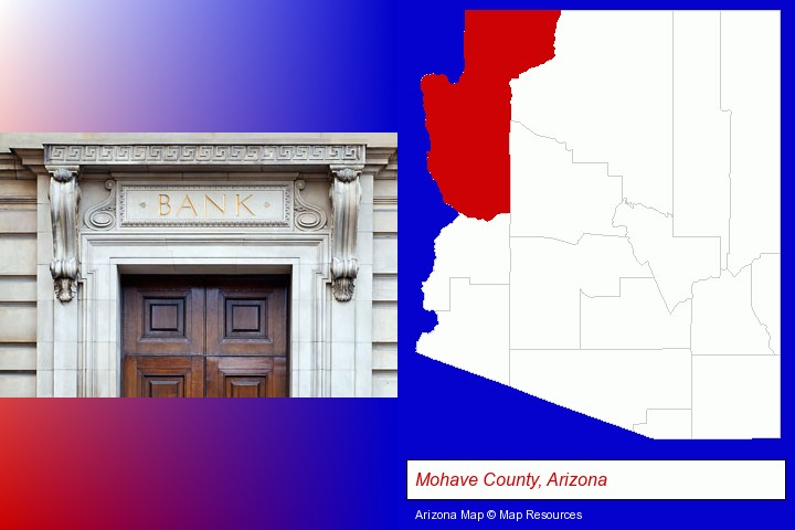 a bank building; Mohave County, Arizona highlighted in red on a map