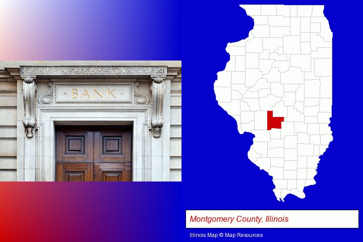 a bank building; Montgomery County, Illinois highlighted in red on a map