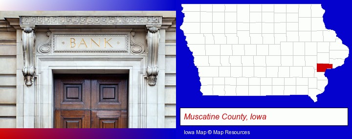 a bank building; Muscatine County, Iowa highlighted in red on a map