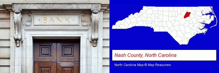 a bank building; Nash County, North Carolina highlighted in red on a map