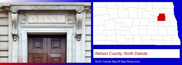 a bank building; Nelson County, North Dakota highlighted in red on a map