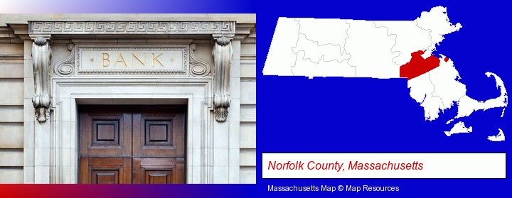 a bank building; Norfolk County, Massachusetts highlighted in red on a map