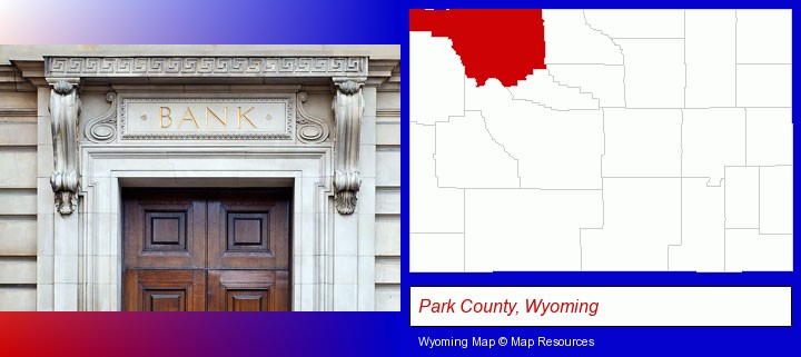 a bank building; Park County, Wyoming highlighted in red on a map