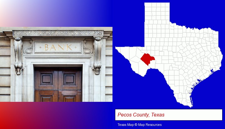 a bank building; Pecos County, Texas highlighted in red on a map