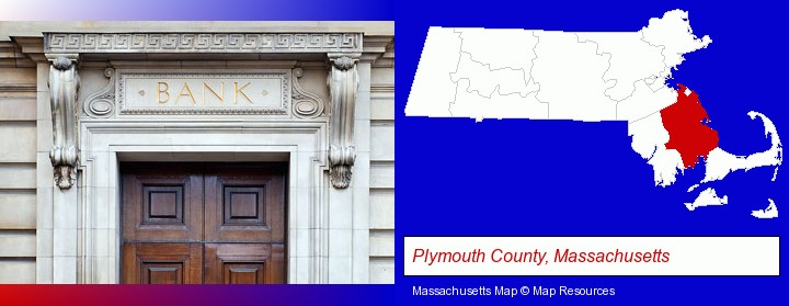 a bank building; Plymouth County, Massachusetts highlighted in red on a map