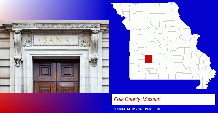 a bank building; Polk County, Missouri highlighted in red on a map