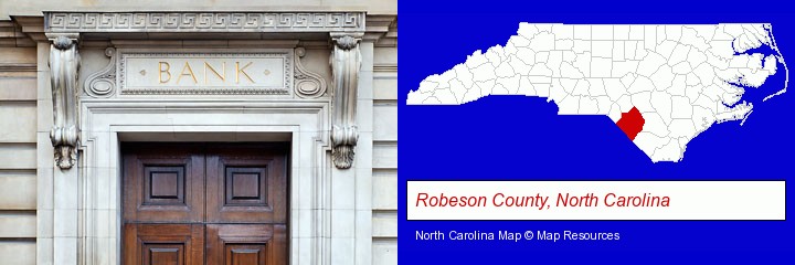 a bank building; Robeson County, North Carolina highlighted in red on a map