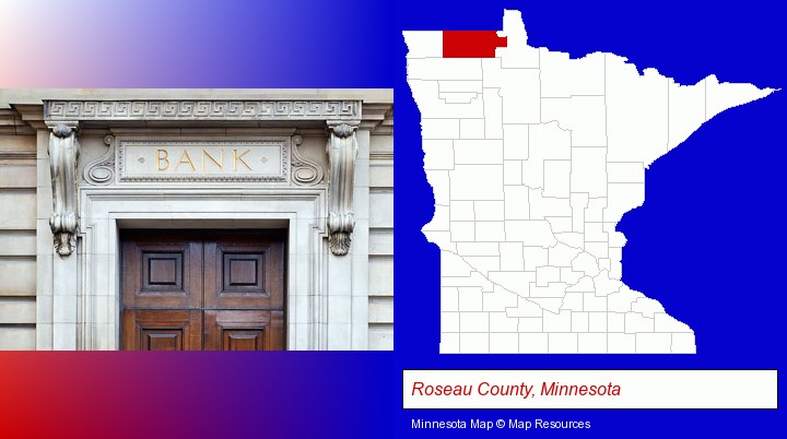 a bank building; Roseau County, Minnesota highlighted in red on a map
