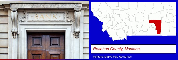 a bank building; Rosebud County, Montana highlighted in red on a map