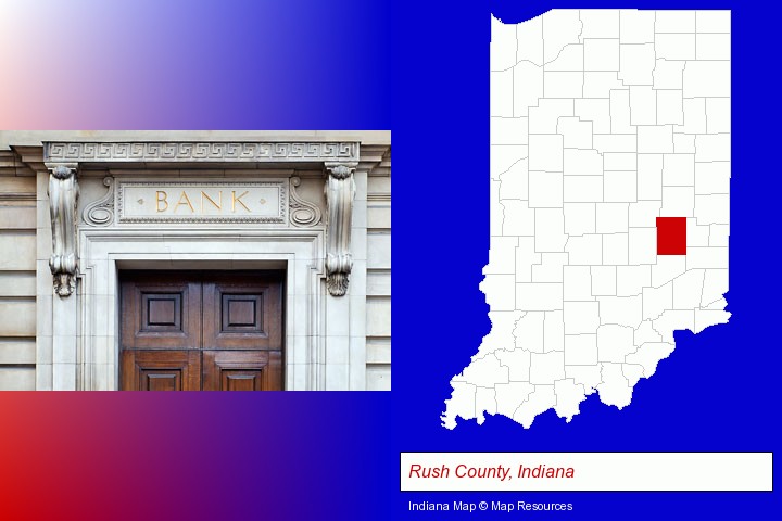 a bank building; Rush County, Indiana highlighted in red on a map