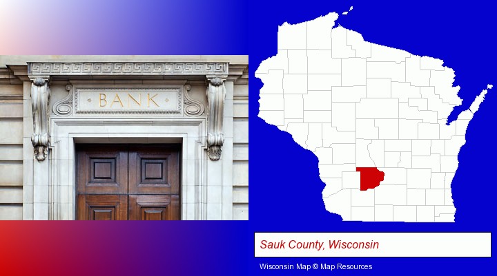 a bank building; Sauk County, Wisconsin highlighted in red on a map