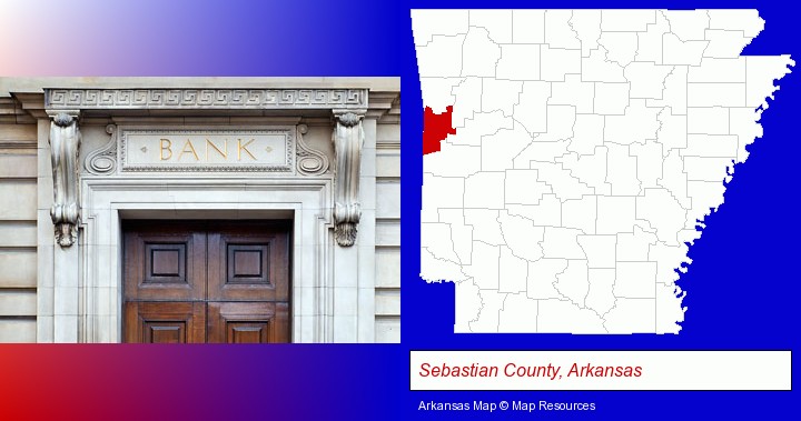 a bank building; Sebastian County, Arkansas highlighted in red on a map