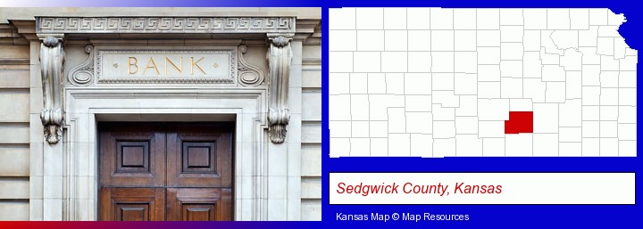 a bank building; Sedgwick County, Kansas highlighted in red on a map