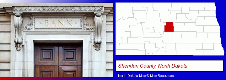 a bank building; Sheridan County, North Dakota highlighted in red on a map