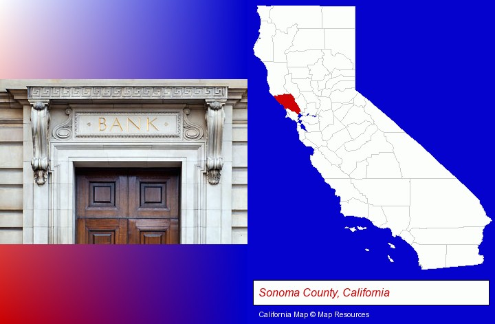 a bank building; Sonoma County, California highlighted in red on a map