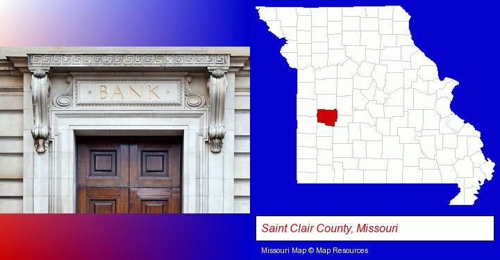 a bank building; Saint Clair County, Missouri highlighted in red on a map
