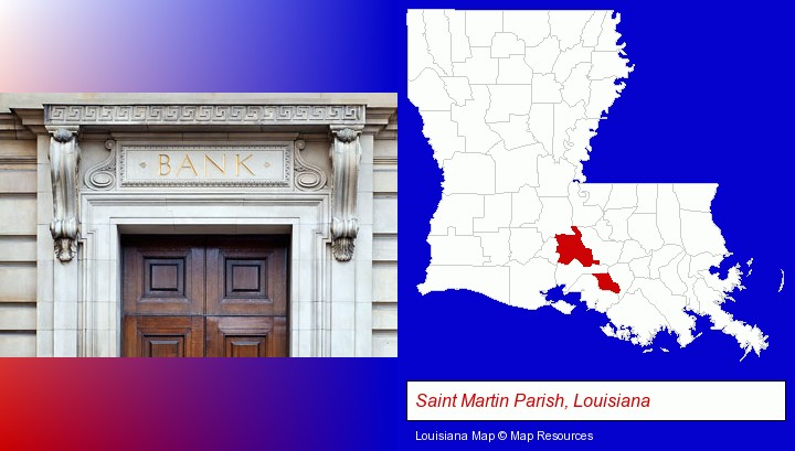 a bank building; Saint Martin Parish, Louisiana highlighted in red on a map