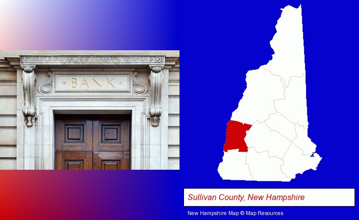a bank building; Sullivan County, New Hampshire highlighted in red on a map