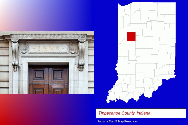 a bank building; Tippecanoe County, Indiana highlighted in red on a map