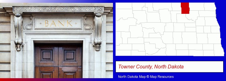 a bank building; Towner County, North Dakota highlighted in red on a map