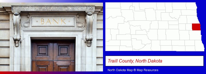 a bank building; Traill County, North Dakota highlighted in red on a map