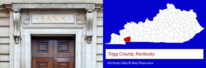 a bank building; Trigg County, Kentucky highlighted in red on a map