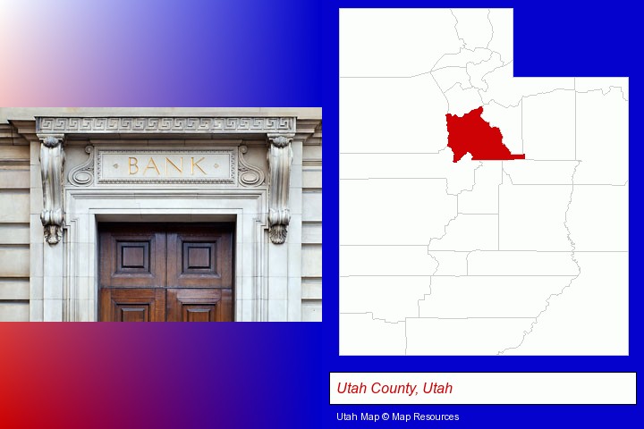 a bank building; Utah County, Utah highlighted in red on a map