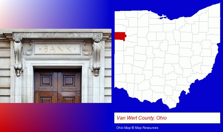 a bank building; Van Wert County, Ohio highlighted in red on a map