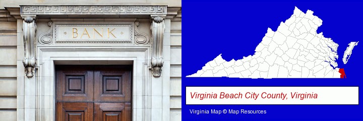 a bank building; Virginia Beach City County, Virginia highlighted in red on a map