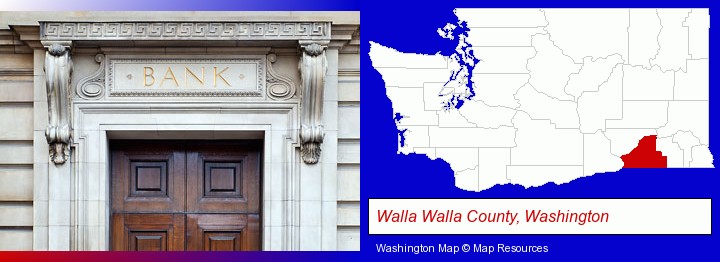 a bank building; Walla Walla County, Washington highlighted in red on a map