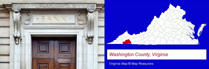 a bank building; Washington County, Virginia highlighted in red on a map