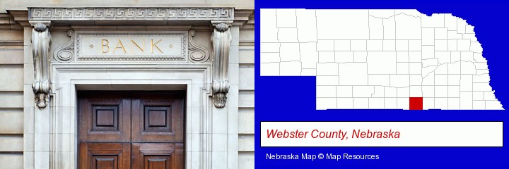a bank building; Webster County, Nebraska highlighted in red on a map