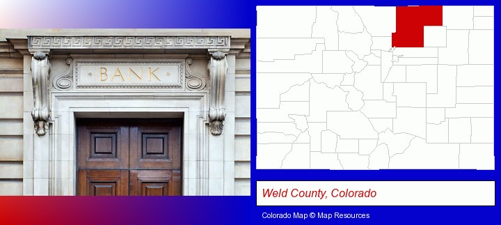 a bank building; Weld County, Colorado highlighted in red on a map