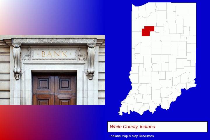 a bank building; White County, Indiana highlighted in red on a map