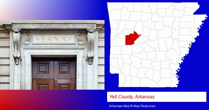 a bank building; Yell County, Arkansas highlighted in red on a map