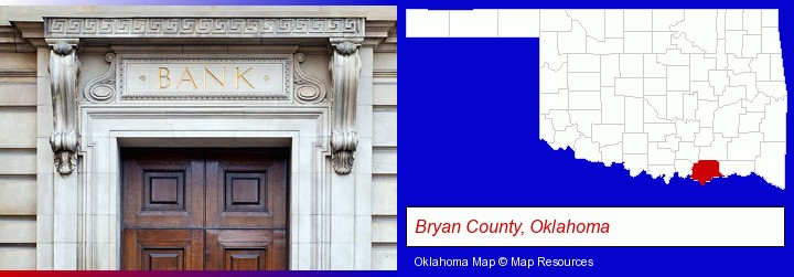 a bank building; Bryan County, Oklahoma highlighted in red on a map