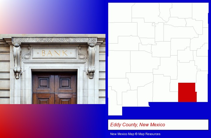 a bank building; Eddy County, New Mexico highlighted in red on a map